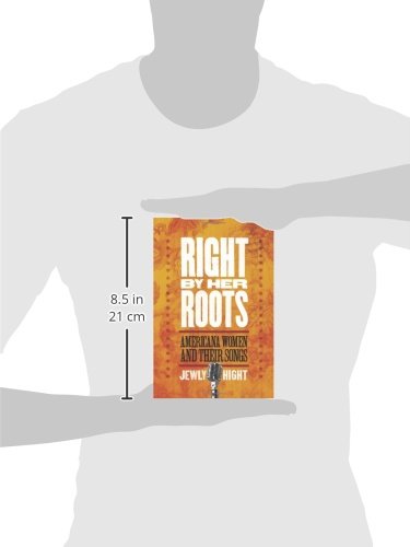 Right by Her Roots: Americana Women and Their Songs,Used