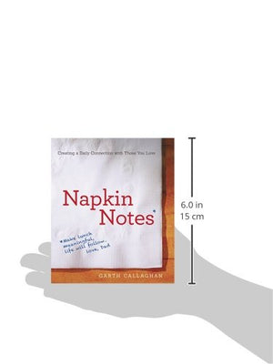 Napkin Notes: Make Lunch Meaningful, Life Will Follow,Used