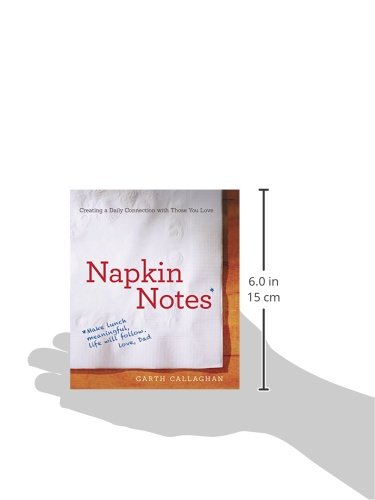 Napkin Notes: Make Lunch Meaningful, Life Will Follow,Used