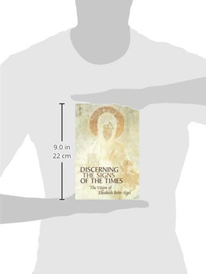 Discerning the Signs of the Times: The Vision of Elisabeth BehrSigel,New