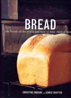 Bread: The Breads of the World and How to Bake Them at Home,Used