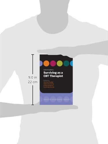 Oxford Guide to Surviving as a CBT Therapist (Oxford Guides to Cognitive Behavioural Therapy),Used