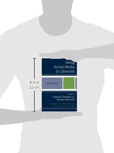 Using Social Media in Libraries: Best Practices (Best Practices in Library Services),Used