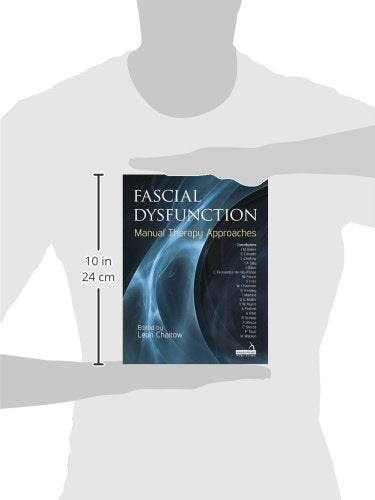 Fascial Dysfunction: Manual Therapy Approaches,Used