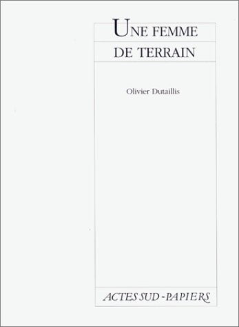 Une Femme De Terrain
