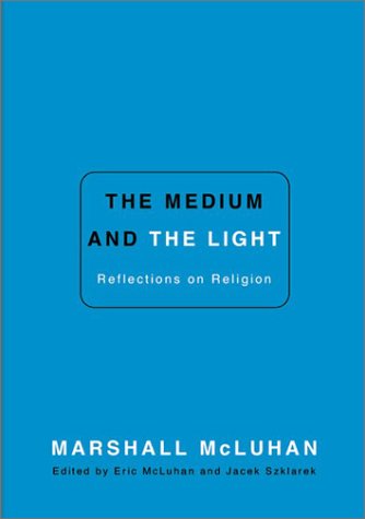 The Medium and the Light: Reflections on Religion,Used