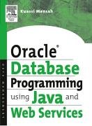 Oracle Database Programming using Java and Web Services,New