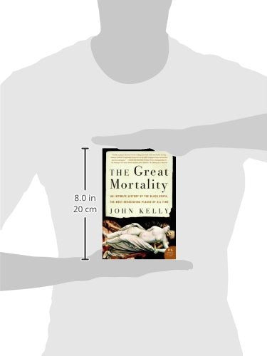 The Great Mortality: An Intimate History of the Black Death, the Most Devastating Plague of All Time,Used
