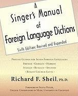 A Singer's Manual Of Foreign Language Dictions,Used