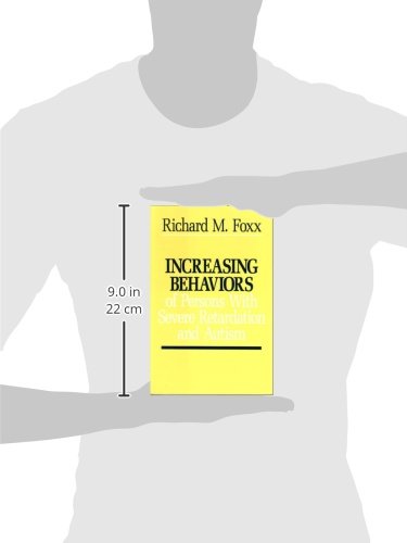 Increasing Behaviors of Severely Retarded and Autistic Persons,New