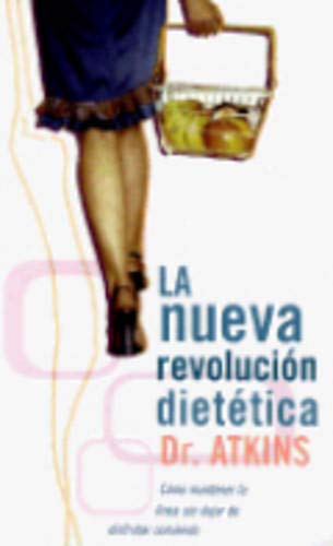 La nueva revolucin diettica (Spanish Edition),New