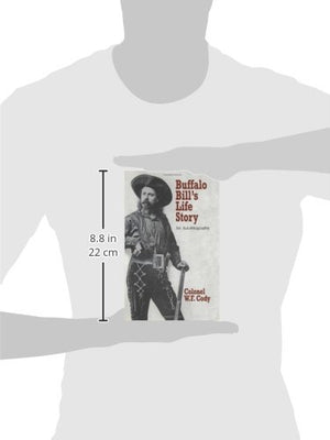 Buffalo Bill'S Life Story: An Autobiography