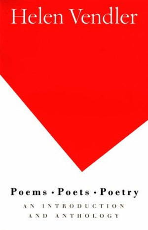 Poems, Poets, Poetry: An Introduction and Anthology,New