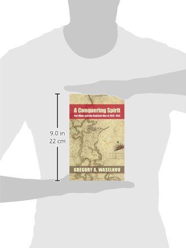 A Conquering Spirit: Fort Mims and the Redstick War of 18131814 (Fire Ant Books),Used