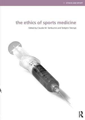 The Ethics Of Sports Medicine (Ethics And Sport)
