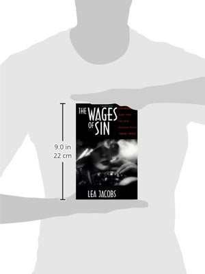 The Wages Of Sin: Censorship And The Fallen Woman Film, 19281942,New