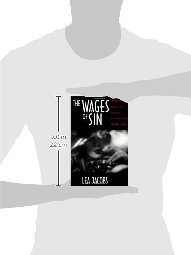 The Wages Of Sin: Censorship And The Fallen Woman Film, 19281942,New
