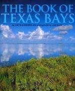 The Book of Texas Bays (Gulf Coast Books, sponsored by Texas A&M UniversityCorpus Christi),Used