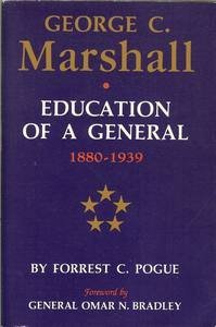 George C. Marshall: Education of a General, 18801939,Used