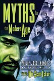 Myths for the Modern Age: Philip Jose Farmer's Wold Newton Universe,Used