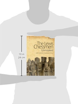 The Lewis Chessmen: Unmasked,New