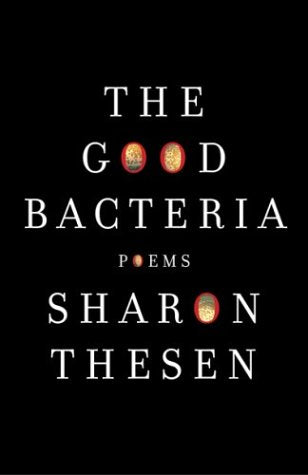 The Good Bacteria: Poems,Used