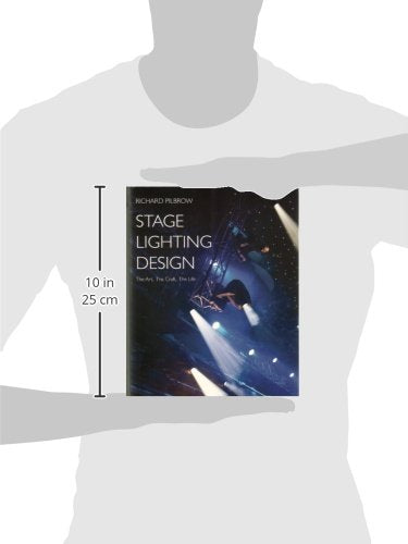 Stage Lighting Design: The Art, the Craft, the Life,Used
