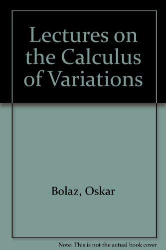 Lectures on the Calculus of Variations,Used