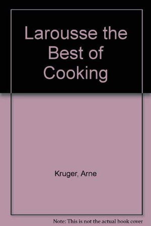 Larousse the Best of Cooking,Used