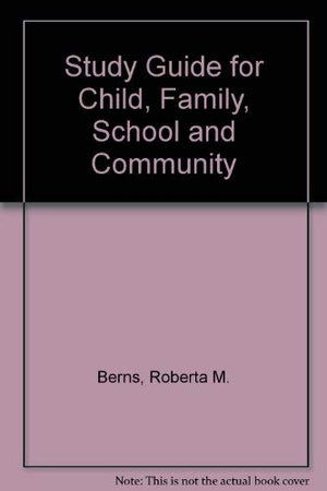 Study Guide for Child, Family, School and Community,Used