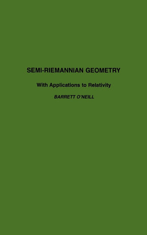 SemiRiemannian Geometry With Applications to Relativity (Volume 103) (Pure and Applied Mathematics, Volume 103),Used