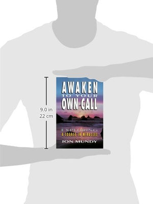 Awaken to Your Own Call: Exploring A Course In Miracles,Used