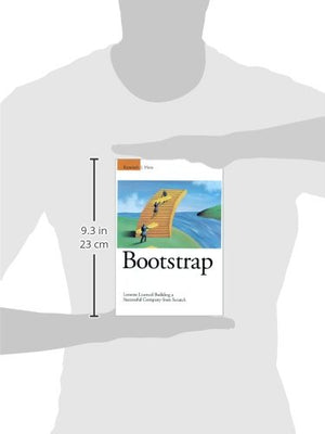Bootstrap: Lessons Learned Building A Successful Company From Scratch,Used