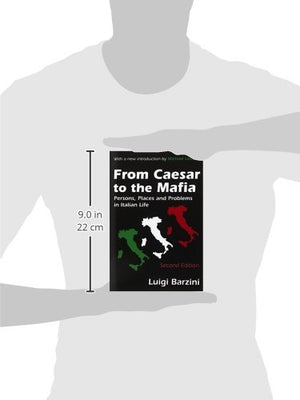 From Caesar to the Mafia: Persons, Places and Problems in Italian Life,Used
