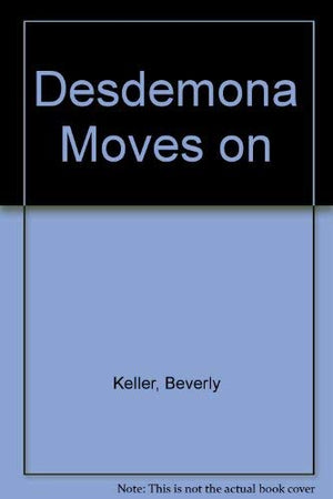 Desdemona Moves on,Used
