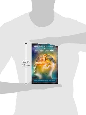 Affective Intelligence And Political Judgment,New