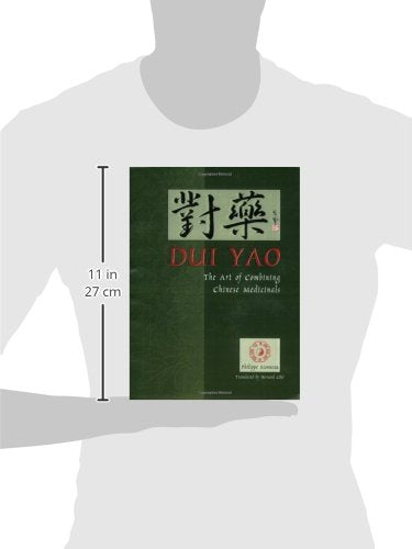 Dui Yao: The Art Of Combining Chinese Medicinals