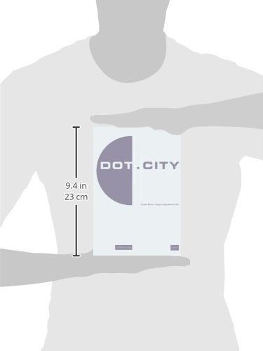 Dot.City: Urban Design And New Media in the Bauhaus Kolleg (Edition Bauhaus, 14),Used