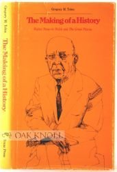The Making of a History: Walter Prescott Webb and The Great Plains,Used