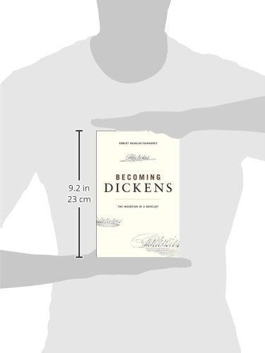 Becoming Dickens: The Invention of a Novelist,Used