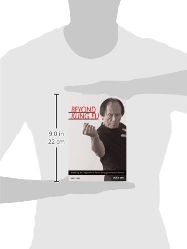Beyond Kung Fu: Breaking an Opponent's Power Through Relaxed Tension,Used