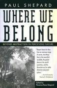 Where We Belong: Beyond Abstraction In Perceiving Nature,Used