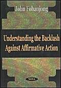 Understanding the Backlash Against Affirmative Action,New