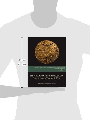 PreColumbian Art & Archaeology: Essays in Honor of Frederick R. Mayer (Symposium Series),Used