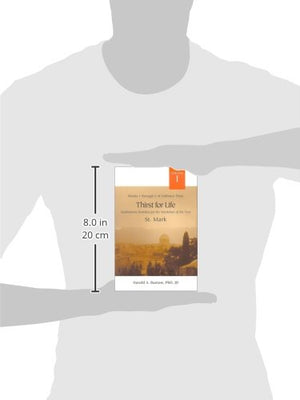 Thirst for Life, Volume I: Meditations/Homilies for the Weekdays of the Year: Weeks 1 Through 9 of Ordinary Time (Meditations/Ho,Used
