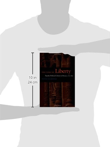 The Time Of Liberty: Popular Political Culture In Oaxaca, 17501850 (Latin America Otherwise),Used
