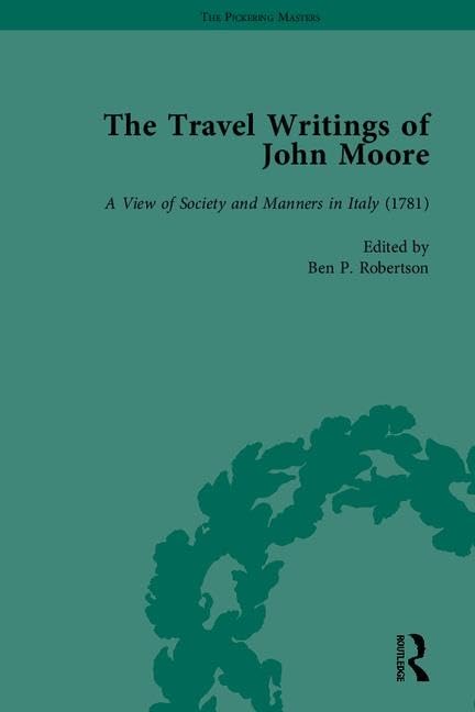The Travel Writings of John Moore (The Pickering Masters),Used