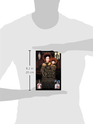 The Other Faces of Mary: Stories, Devotions, and Pictures of the Holy Virgin from Around the World,Used