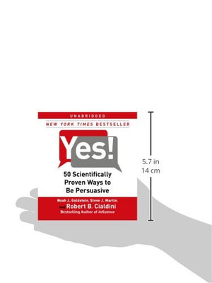 Yes!: 50 Scientifically Proven Ways To Be Persuasive,New