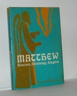 Matthew: Structure, Christology, Kingdom,Used
